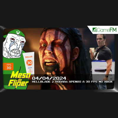 Hellblade 2 rodará apenas a 30 FPS no Xbox - 04/04/2024 - Mesa do Fliper