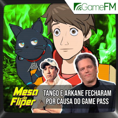 Tango e Arkane fecharam por causa do Game Pass - 16/05/2024 - Mesa do Fliper - Podcast