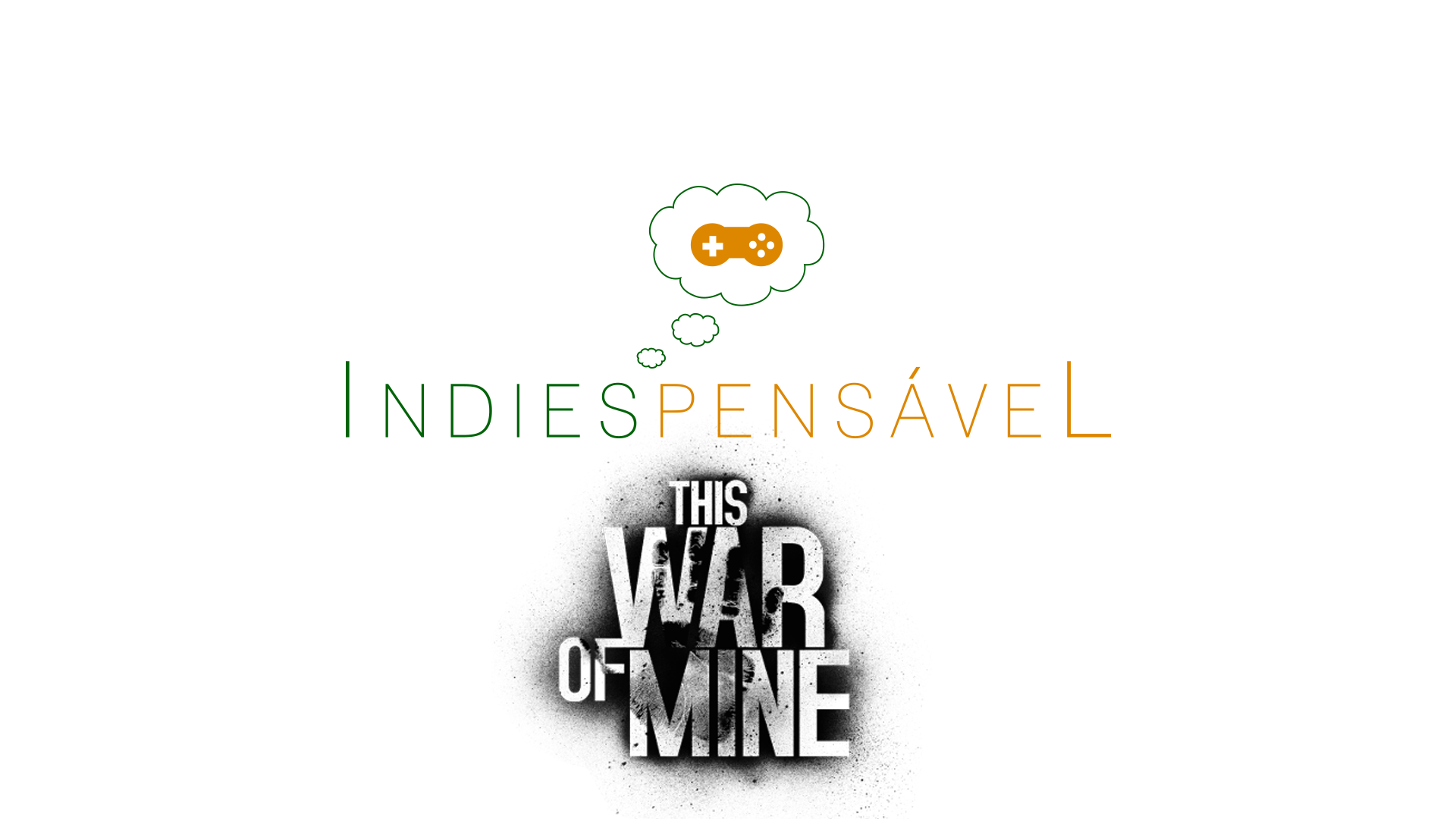 IndieTítulo - This War of Mine