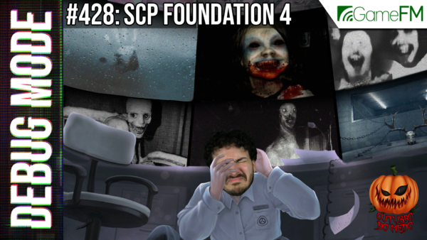 Debug Mode #322: SCP Foundation 2 - Podcast 